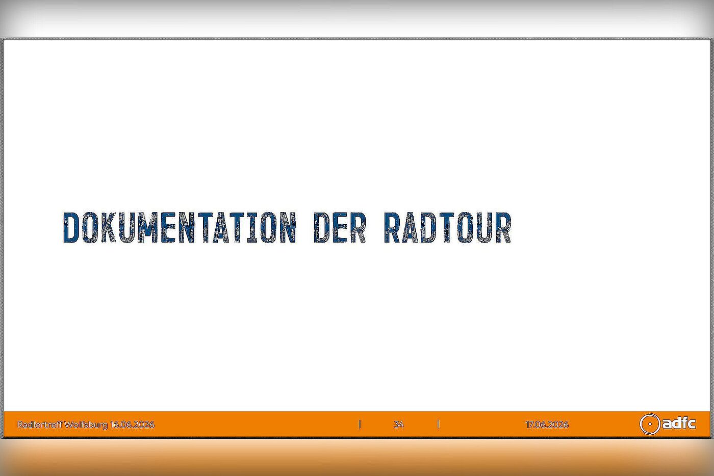 Folie Dokumentation der Radtour